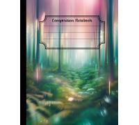 Enchanted Forest Composition Notebook: A Journey Through Nature