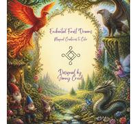 Enchanted Forest Dreams: Magical Creatures to Color