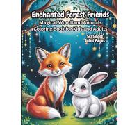 Enchanted Forest Friends: Magical Woodland Animals Coloring Book for Kids