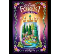 Enchanted Forest Jar Coloring Book :: Adult And Kids Coloring Book, Greyscale, Coloring Sheets