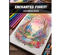 Enchanted forest - Large Anti-Stress Coloring Book for Adults - 100+ pages (8.5 x 11 inches)