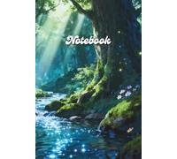 Enchanted Forest Notebook: Wide Ruled Composition Book for Nature Lovers and Dreamers | Aesthetic Glowing Mushrooms, Stream & Magical Woodland Cover | 100 Pages