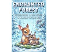 Enchanted Forest: Reindeer and Deer Coloring Book: 70 Hand-Drawn Illustrations | Compact 6x9 Travel Size | Perfect Christmas Gift & Stocking Stuffer for Nature Lovers