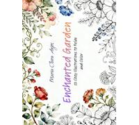 Enchanted Garden: 52 Cozy Illustrations to Relax and Color