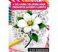 Enchanted Garden: A Relaxing Coloring Book,Encantos da Natureza: Livro de Colorir