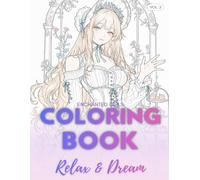 Enchanted Girls: A Whimsical Fantasy Coloring Book
