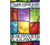 Enchanted Glass: A Classic British Fantasy Novel of Magic and Mystery for Children