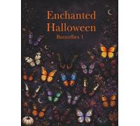 Enchanted Halloween Butterflies 1: Butterfly Ephemera for POP-UP Cards, Scrapbooking, Junk Journals, Card Making & DIY Paper Crafts