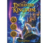 Enchanted Kingdom: Fantasy Coloring Book