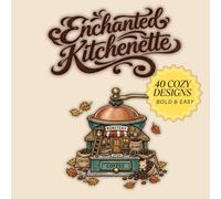 Enchanted Kitchenette: A Cozy Cats Coloring Book for Adults: Bold and Easy Designs for Relaxation
