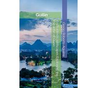 Enchanted Landscapes Exploring the Panache of Guilin: 24