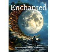 Enchanted Realms Magazine: Issue 1, July 2026