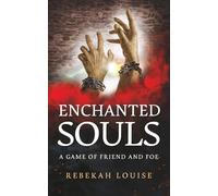 Enchanted Souls: A Game of Friend and Foe