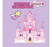Enchanted Unicorns Coloring Book: Simple and Fun for all ages