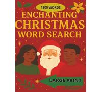 ENCHANTING CHRISTMAS WORD SEARCH: A Magical Christmas Word Search Journey| The Enchanting Christmas Word Search Festive Puzzles 1500 words 8x5 inches size