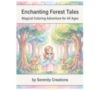 Enchanting Forest Tales: A Magical Coloring Adventure for All Ages