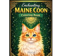 Enchanting Maine Coon Coloring Book: Majestic Long-Haired Cat Coloring Pages for Adults and Teens