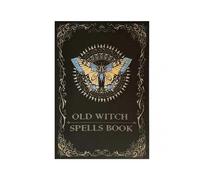 Enchanting Old Witch Spells Book - Wiccan Grimoire Booklet for Beginner Witches & Pagan Rituals
