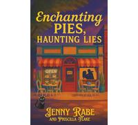 Enchanting Pies, Haunting Lies