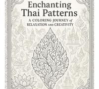 Enchanting Thai Patterns: A Coloring Journey of Relaxation and Creativity