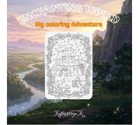 ENCHANTING WORLD: My Coloring Adventure