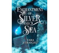Enchantment of Silver and Sea