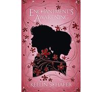Enchantment's Awakening: A Magical Regency Book 3