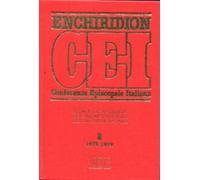 Enchiridion CEI. Decreti, dichiarazioni, documenti pastorali per la Chiesa...