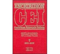 Enchiridion CEI. Decreti, dichiarazioni, documenti pastorali per la Chiesa italiana (2001-2005). Vol. 7