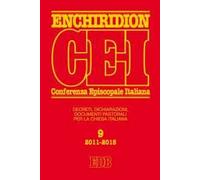 Enchiridion CEI. Decreti, dichiarazioni, documenti pastorali per la Chiesa italiana (2011-2015)