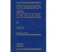 Enchiridion delle encicliche. Ediz. bilingue. Leone XIII (1878-1903) (Vol. 3): Edizioni bilingue 3. Leone XIII (1878-1903)
