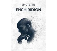 Enchiridion: Modern Translation of Epictetus' Handbook
