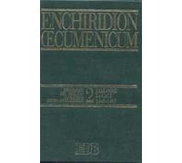 Enchiridion Oecumenicum. Vol. 2: Documenti del dialogo teologico interconfessionale. Dialoghi locali (1965-1987)