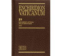 Enchiridion Vaticanum. Documenti ufficiali della Santa Sede (2002) (Vol. 21)