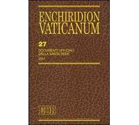 Enchiridion Vaticanum. Vol. 27: Documenti ufficiali della Santa Sede (2011)