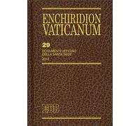 Enchiridion Vaticanum. Vol. 29: Documenti ufficiali della Santa Sede (2013)