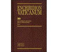 Enchiridion Vaticanum. Vol. 30: Documenti ufficiali della Santa Sede (2014)
