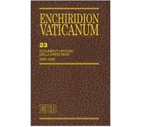 Enchiridon Vaticanum. Vol. 23: Documenti ufficiali della Santa Sede (2005-2006).