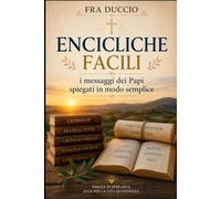 Encicliche facili: i messaggi dei Papi spiegati in modo semplice