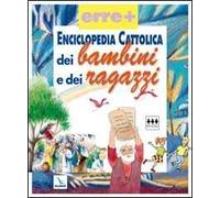 Enciclopedia cattolica dei bambini e dei ragazzi