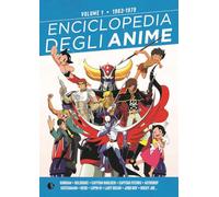 Enciclopedia degli anime. 1963-1979 (Vol. 1)
