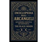 ENCICLOPEDIA DEGLI ARCANGELI