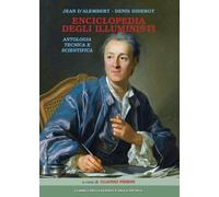 Enciclopedia degli illuministi. Antologia tecnica e scientifica [Paperback] [Nov