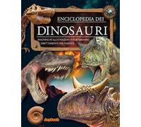 Enciclopedia dei dinosauri. Ediz. a colori