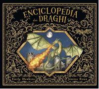 Enciclopedia dei draghi. Ediz. a colori