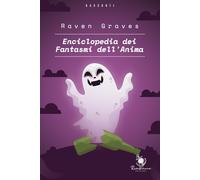 Enciclopedia dei fantasmi dell'anima