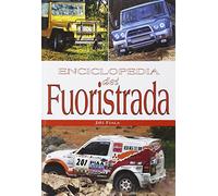 Enciclopedia dei fuoristrada. Ediz. illustrata