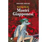 Libri Shigeru Mizuki - Enciclopedia Dei Mostri Giapponesi