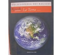 ENCICLOPEDIA DEI RAGAZZI - LA TERRA vol. 1