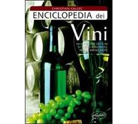 Enciclopedia dei vini. Ediz. illustrata